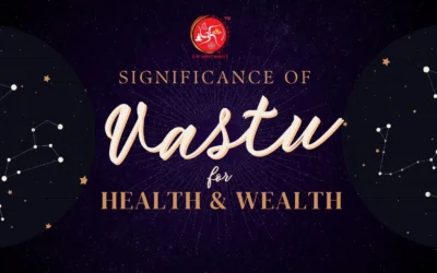 Significance of Vastu for Health and Wealth
